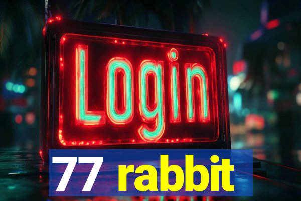 77 rabbit